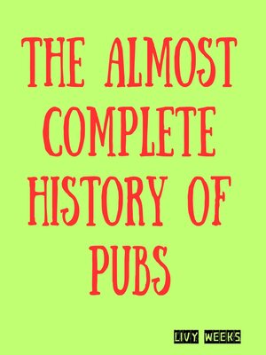 cover image of The Almost Complete History of Pubs